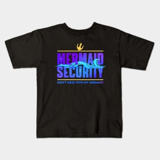 mermaid security - funny merman and mermaid dad Kids T-Shirt